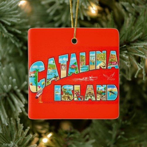 Santa Catalina Island  Ceramic Ornament
