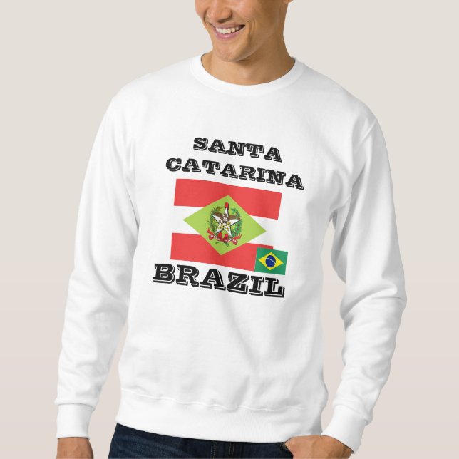 Santa Catarina, Brazil Sweatshirt (Front)