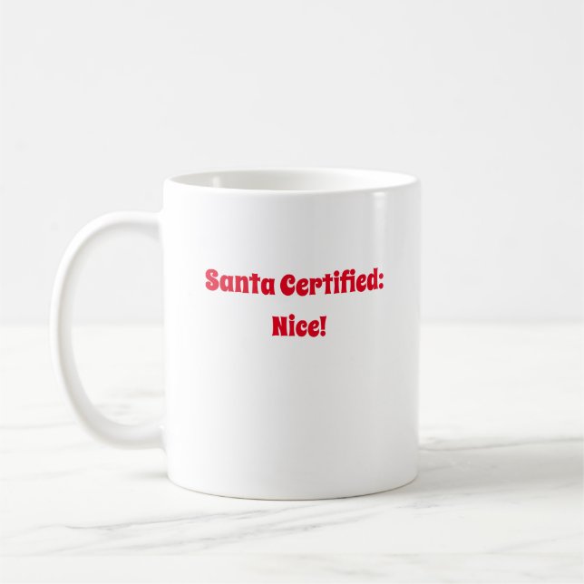 Santa Certified Nice Coffee Mug (Left)