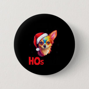 Santa Chihuahua Dog There's Some Hos In This House Button