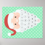 Santa Christmas Countdown Advent Calendar Beard Poster<br><div class="desc">Christmas Advent calendars are so much fun to countdown to that special day! And what makes it even more special is for you to make it yourself at a fraction of the cost. This cute project is perfect for the kids. Just add a dab of glue to a cotton ball...</div>