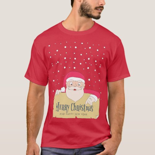Santa Christmas Happy Christmas and a happy new ye T_Shirt