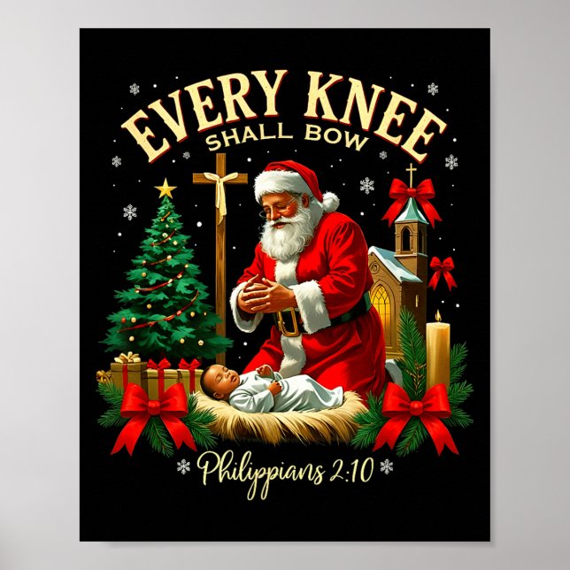 Santa Christmas Nativity Scene Xmas Every Knee Sha Poster (Front)