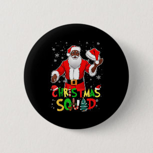 Santa Christmas Squad Black Men African American P Button
