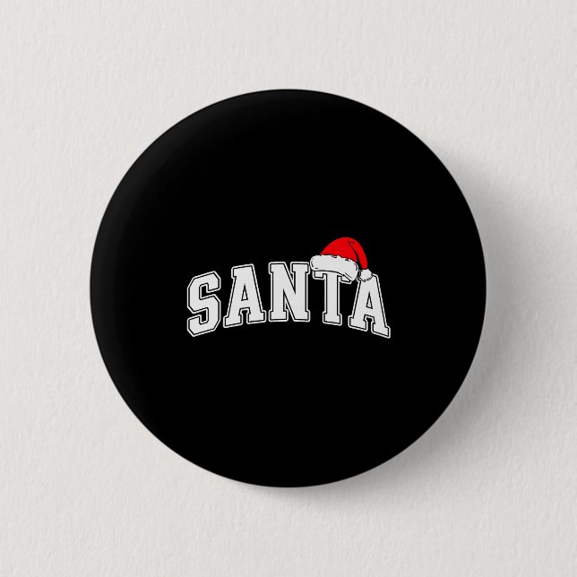 Santa Christmas Varsity Text With Hat Family Xmas  Button (Front)