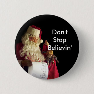 santa_claus_a_christmas_present, Don't StopBeli... Pinback Button