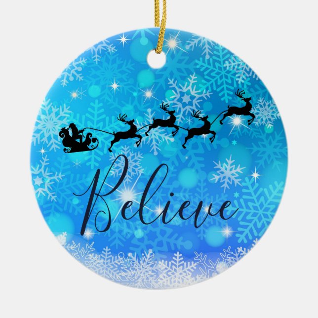 Santa Claus and his Flying Reindeer - Believe Ceramic Ornament (Front)