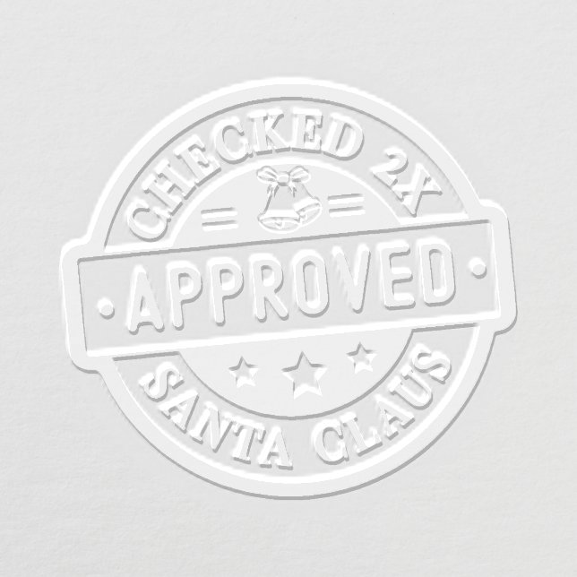 Santa Claus Approved Christmas Holiday Embosser (Design)