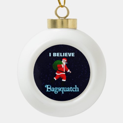 Santa Claus _ Bagsquatch Ceramic Ball Christmas Ornament