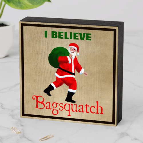 Santa Claus _ Bagsquatch Wooden Box Sign