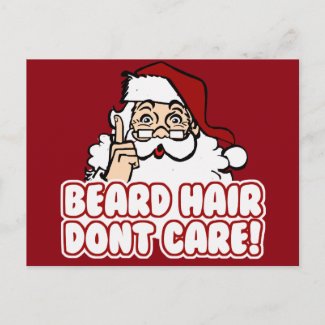 Santa Claus - Beard Hair Don't Care Holiday Postcard