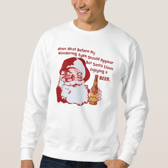 Santa Claus Beer Funny Christmas Poem Retro V2 Sweatshirt (Front)
