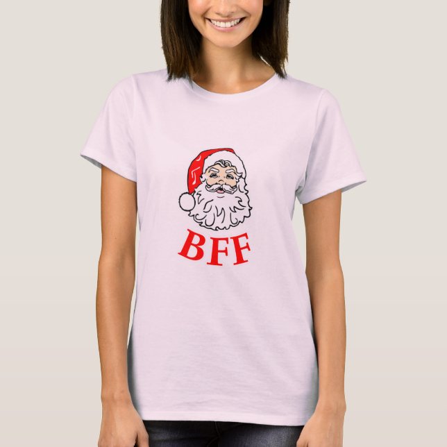 Santa Claus BFF Bestie! T-Shirt (Front)
