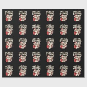 Santa Claus Coming She Said Funny Christmas Xmas  Wrapping Paper