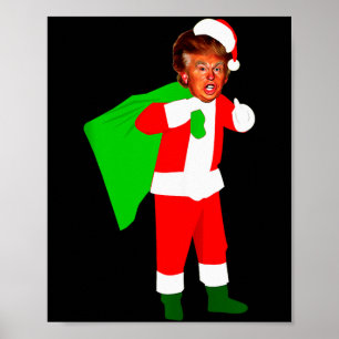Santa Claus Donald Trump Funny Christma Ugly Xmas Poster