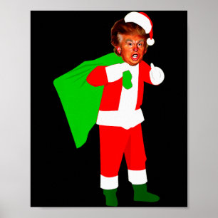 Santa Claus Donald Trump Funny Christma Ugly Xmas Poster