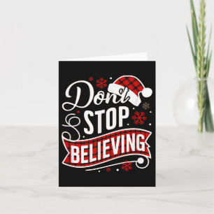 Santa Claus Don't Stop Believing Christmas Letter Card