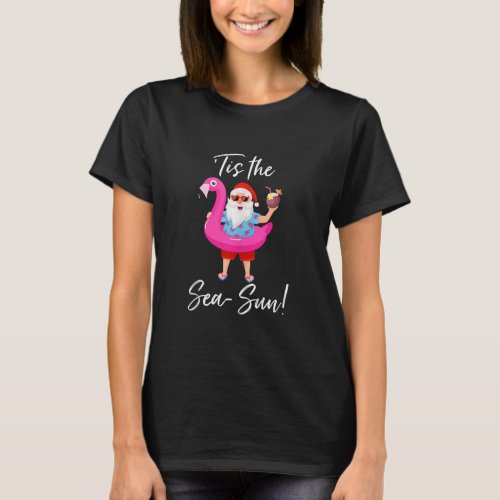 Santa Claus Flamingo Float Tis The Sea T_Shirt
