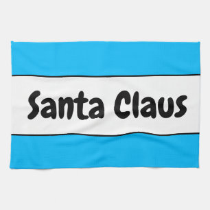 SANTA CLAUS Fun Sky Blue White Stripes Retro Text Kitchen Towel