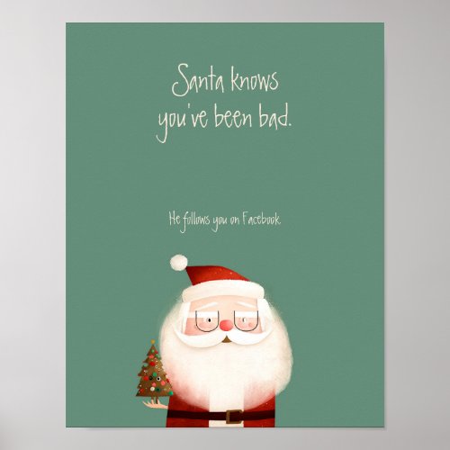 Santa Claus Funny Quote Youve Been Bad Poster