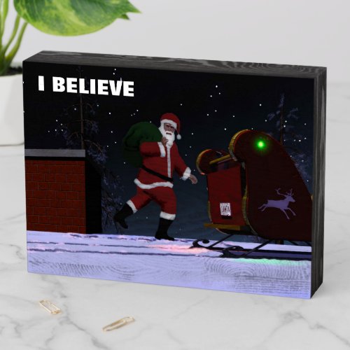 Santa Claus _ I Believe Wooden Box Sign