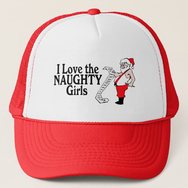 Santa Claus I Love The Naughty Girls Trucker Hat (Front)