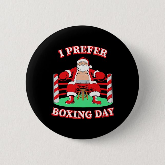 Santa Claus I Prefer Boxing Group Matching Christm Button (Front)