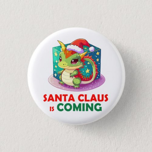 Santa Claus is coming Cute Dragon Button