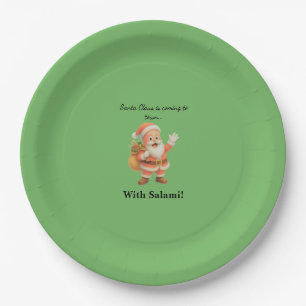 Santa Claus is coming to town.. With Salami! Paper Plates