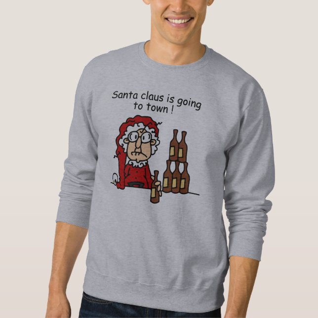 Santa Claus is Going to Town Sweatshirt (Front)