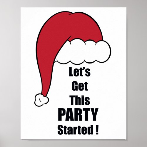 Santa Claus Lets Get This PARTY Started Poster