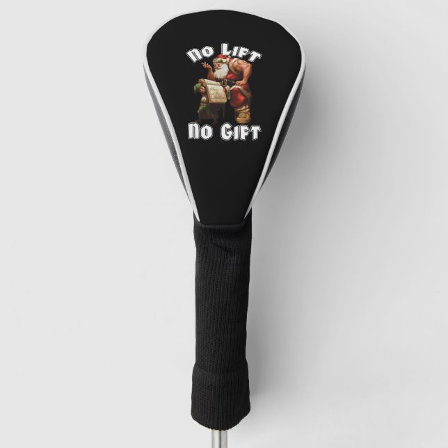 Santa Claus - No Lift, No Gift Golf Head Cover (Front)