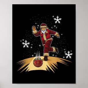 Santa Claus Plays Bowling - Xmas Gift For Your Bow Poster