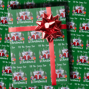 Santa Claus Trump I'll Be Home For Christmas Funny Wrapping Paper