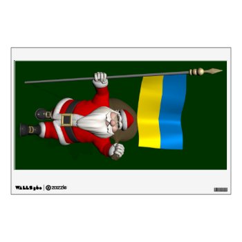 Santa Claus With Ensign Of The Ukraine Wall Sticker by santa_world_flags at Zazzle