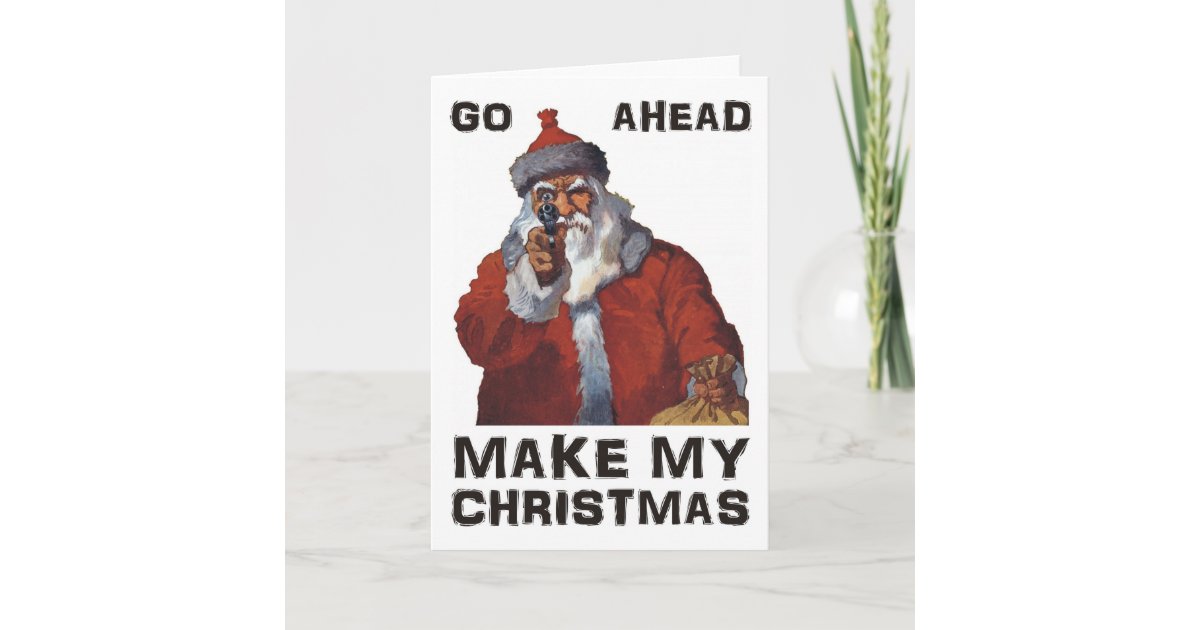 Santa Clause aiming gun - Make My Funny Christmas Holiday Card | Zazzle.com