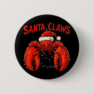 Santa Claws Funny Christmas Lobster With Lights Button