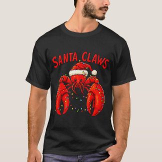 Santa Claws Funny Christmas Lobster With Lights T-Shirt