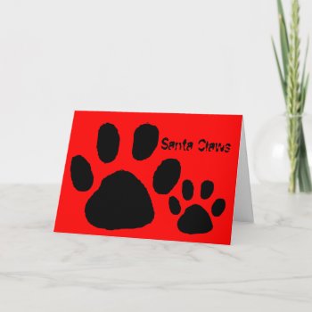 Santa Claws Is Coming For You Holiday Card by StuffOrSomething at Zazzle