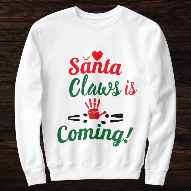 Santa Claws Is Coming Merry Christmas Personalized Sweatshirt (Creator Uploaded)