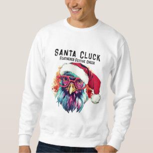 Santa Cluck Sweatshirt Funny Rooster Hoodie