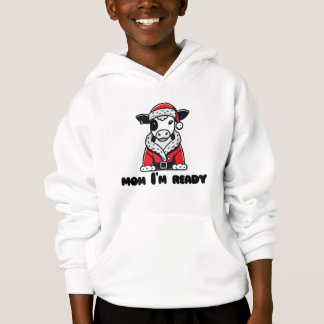 Santa Cow Christmas Funny Mom im ready Hoodie