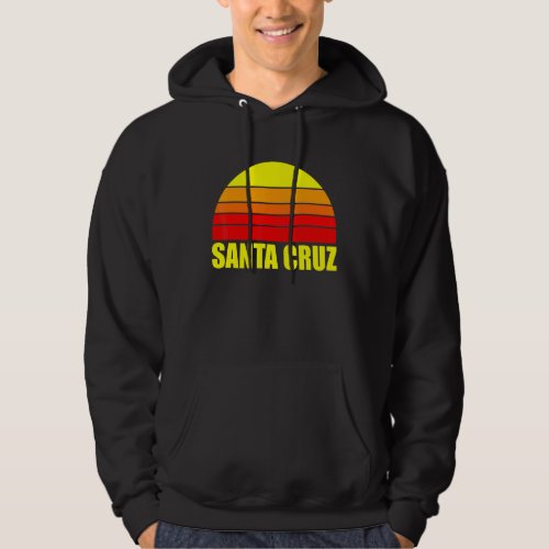 Santa Cruz California California 70s 80s 90s Hoodie