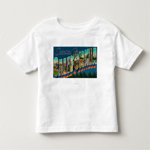 Santa Cruz California _ Large Letter Scenes Toddler T_shirt