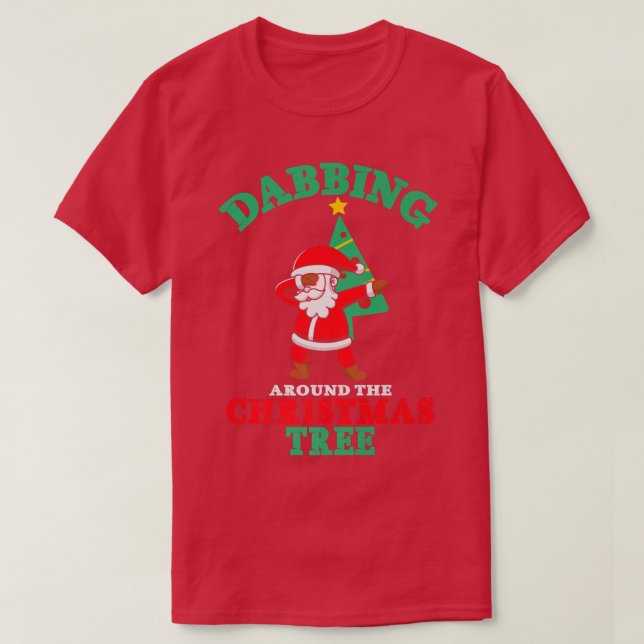 Santa Dabbing Around The Christmas Tree Xmas Funny T-Shirt (Design Front)