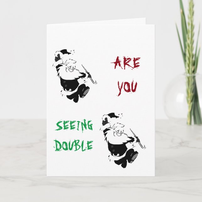 SANTA DANCES FOR SOME REASON? SEEING DOUBLE? HUMOR HOLIDAY CARD (Front)