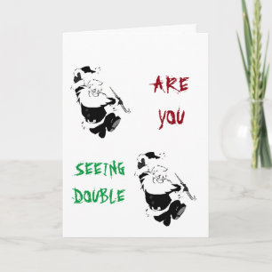SANTA DANCES FOR SOME REASON? SEEING DOUBLE? HUMOR HOLIDAY CARD