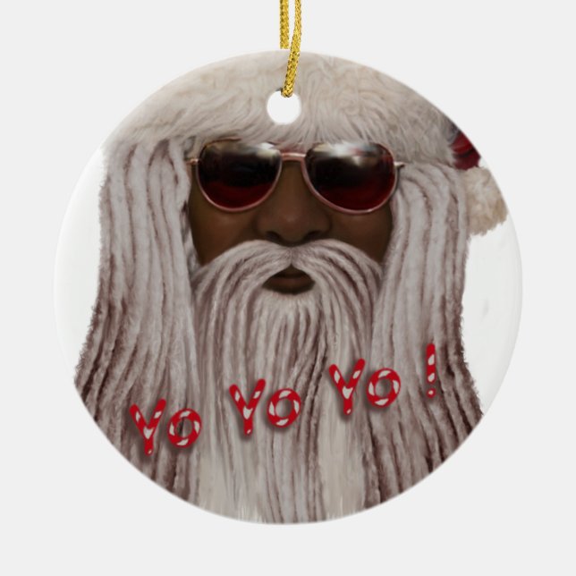 Santa ( dark ) in Dreads -Yo Yo Yo! Ceramic Ornament (Front)