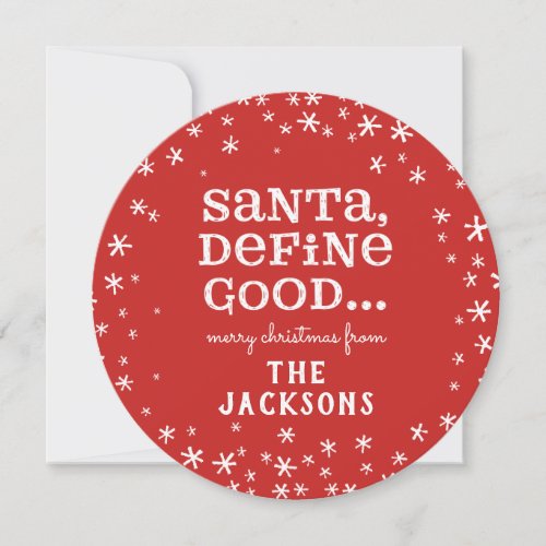 Santa define good photo Christmas Holiday Card