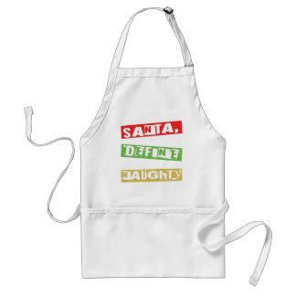 SANTA, DEFINE NAUGHTY ADULT APRON